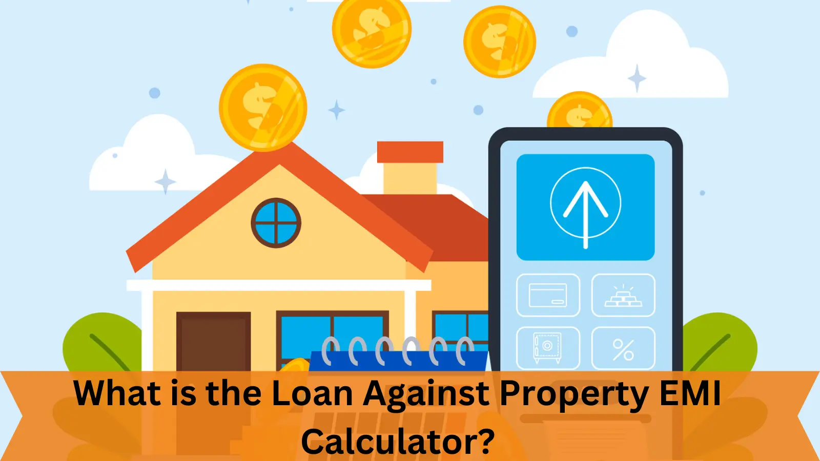 Calculate Your Loan Against Property EMI: Free Calculator Tool